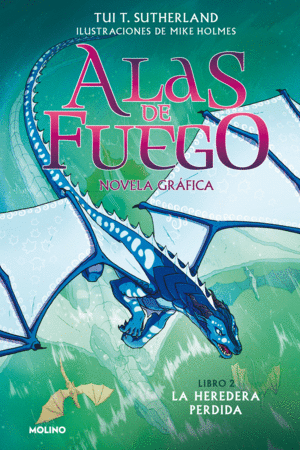 ALAS DE FUEGO (NOVELA GRFICA) 2 - LA HEREDERA PERDIDA