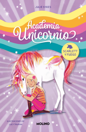 ACADEMIA UNICORNIO 2. SCARLETT Y FUEGO