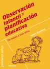 OBSERVACI�N INFANTIL Y PLANIFICACI�N EDUCATIVA