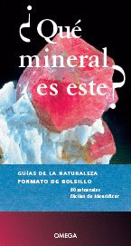 QUE MINERAL ES ESTE?.  (GUIAS DE NATURALEZA)