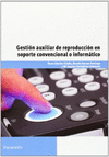 GESTION AUXILIAR REPRODUCCION SOPORTE CONVENCIONAL O INFORMA