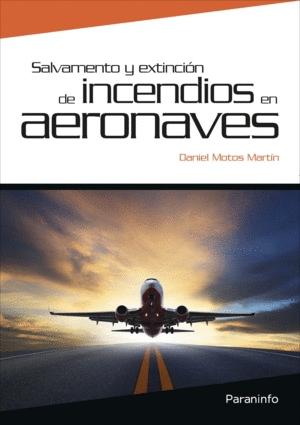 SALVAMENTO Y EXTINCI�N DE INCENDIOS EN AERONAVES