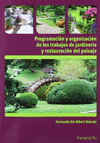 PROGRAMACION Y ORGANIZACION TRABAJOS JARDINERIA Y REST.PAISA