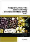 RECOLECCIN,TRANSPORTE,ALMACENAMIENTOYACONDICIONAMIENTODELAFRUTA