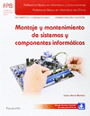 MONTAJE Y MANTENIMIENTO DE SISTEMAS Y COMPONENETES INFORMTICOS