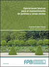 OPERACIONES BSICAS PARA EL MANTENIMIENTO DE JARDINES, PARQUES Y ZONAS VERDES