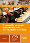 PREPARACIN Y MONTAJE DE MATERIALES PARA COLECTIVIDADES Y CATERING
