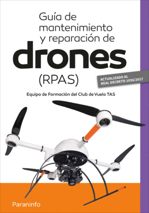 GU�A DE MANTENIMIENTO Y REPARACI�N DE DRONES (RPAS)