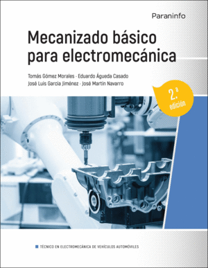 MECANIZADO BSICO PARA ELECTROMECNICA 2. EDICIN 2023