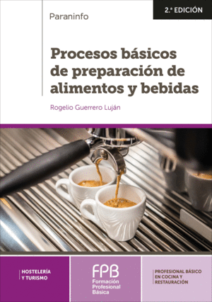 PROCESOS BSICOS DE PREPARACIN DE ALIMENTOS Y BEBIDAS 2. EDICIN