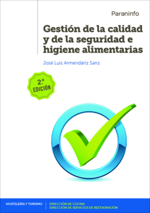 GESTIN DE LA CALIDAD Y DE LA SEGURIDAD E HIGIENE ALIMENTARIAS 2 EDICIN 2019