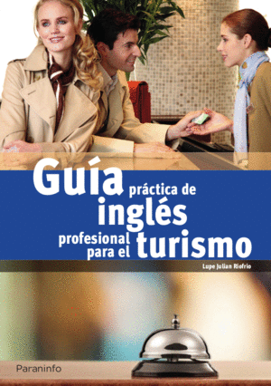 GUA PRCTICA DE INGLS PROFESIONAL PARA TURISMO