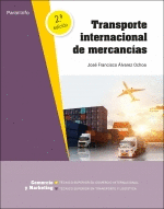 TRANSPORTE INTERNACIONAL DE MERCANCIAS 2 ED/21 C.F. SUPERIOR