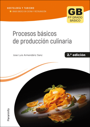 PROCESOS BSICOS DE PRODUCCIN CULINARIA 2.  EDICIN 2023