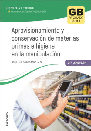 APROVISIONAMIENTO Y CONSERVACIN DE MATERIAS PRIMAS E HIGIENE EN LA MANIPULACIN