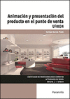ANIMACI�N Y PRESENTACI�N DEL PRODUCTO EN EL PUNTO DE VENTA