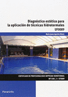 DIAGNOSTICO ESTETICO PARA APLICACION DE TECNICAS HIDROTERMA