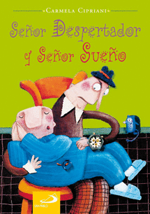 SE�OR DESPERTADOR Y SE�OR SUE�O