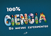 100% CIENCIA 50 NUEVOS EXPERIMENTOS