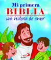 MI PRIMERA BIBLIA UNA HISTORIA DE AMOR