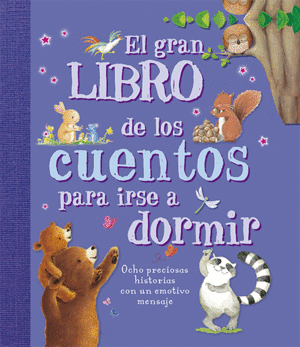 GRAN LIBRO DE LOS CUENTOS PARA IRSE A DORMIR