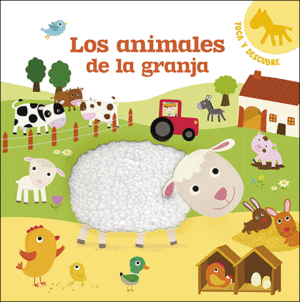 LOS ANIMALES DE LA GRANJA  TOCA Y DESCUBRE