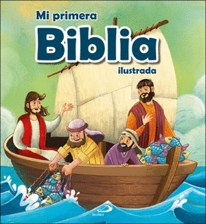 MI PRIMERA BIBLIA ILUSTRADA