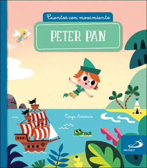 PETER PAN   CUENTOS CON MOVIMIENTO  CARTONE