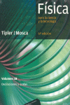 FSICA PARA LA CIENCIA Y LA TECNOLOGA, VOL. 1B: OSCILACIONES Y ONDAS
