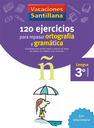 LENGUA 3 ORTOGRAFIA/GRAMATICA 120 EJERCICIOS