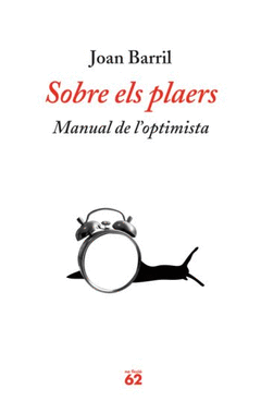 SOBRE ELS PLAERS - MANUAL DE L' OPTIMISTA