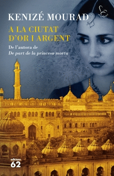 A LA CIUTAT D�OR I ARGENT