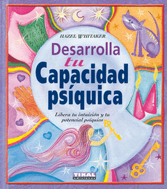 DESARROLLA TU CAPACIDAD PSIQUICA