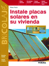 INSTALE PLACAS SOLARES EN SU VIVIENDA (BRICOLAJE)