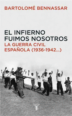 INFIERNO FUIMOS NOSOTROS  EL