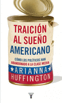 TRAICION AL SUE�O AMERICANO