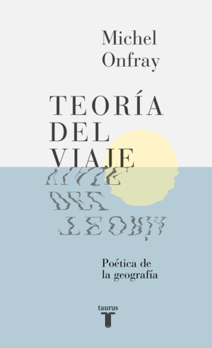 LA TEORIA DEL VIAJE