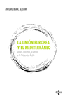 LA UNI�N EUROPEA Y EL MEDITERR�NEO