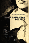 FRAGMENTOS PARA UNA TEOR�A ROM�NTICA DEL ARTE