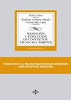 MEDIACI�N Y RESOLUCI�N DE CONFLICTOS: T�CNICAS Y �MBITOS