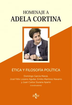 �TICA Y FILOSOF�A POL�TICA: HOMENAJE A ADELA CORTINA