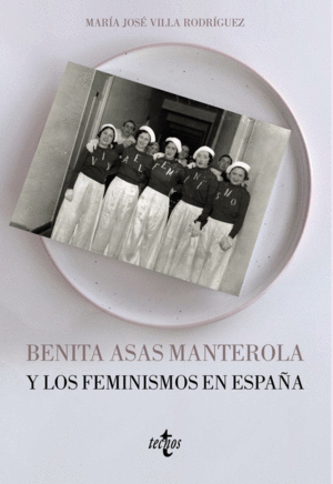 BENITA ASAS MANTEROLA Y LOS FEMINISMOS EN ESPAA