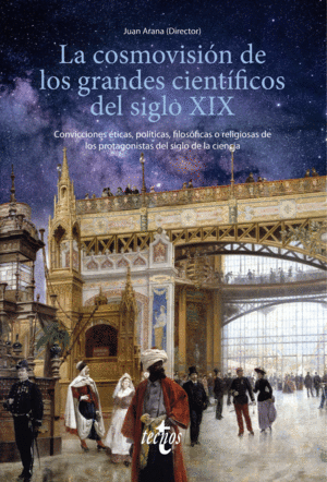 LA COSMOVISIN DE LOS GRANDES CIENTFICOS DEL SIGLO XIX