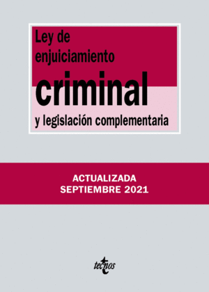 LEY DE ENJUICIAMIENTO CRIMINAL 2021 Y LEGISLACIÓN COMPLEMENTARIA