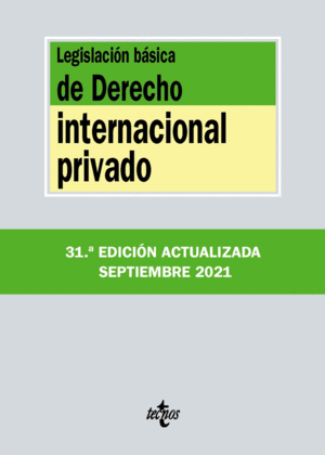 LEGISLACIÓN BÁSICA DERECHO INTERNACIONAL PRIVADO 2021