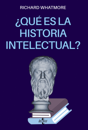 QU ES LA HISTORIA INTELECTUAL?