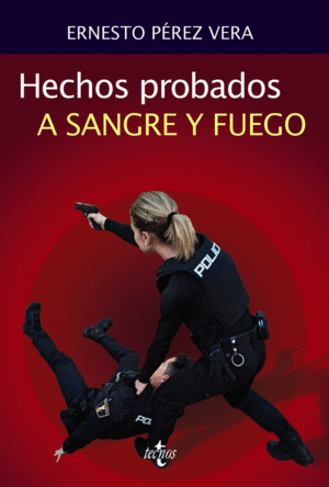 HECHOS PROBADOS A SANGRE Y FUEGO