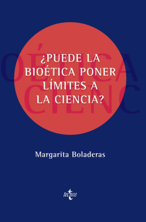 PUEDE LA BIOTICA PONER LMITES A LA CIENCIA