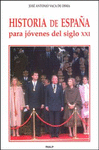 HISTORIA DE ESPA�A PARA J�VENES DEL SIGLO XXI