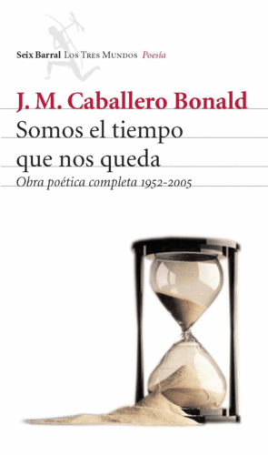 SOMOS EL TIEMPO QUE NOS QUEDA